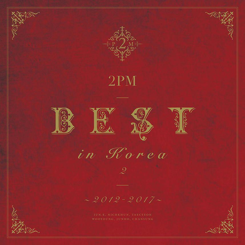 2PM BEST in Korea 2 〜2012-2017〜