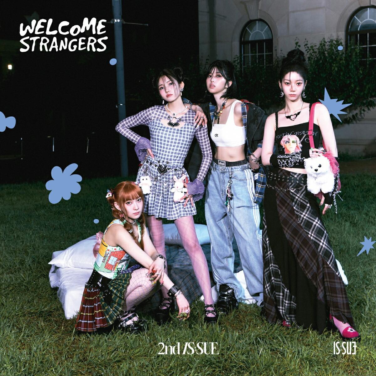 Welcome Strangers ~2nd IS:SUE~ (通常盤)