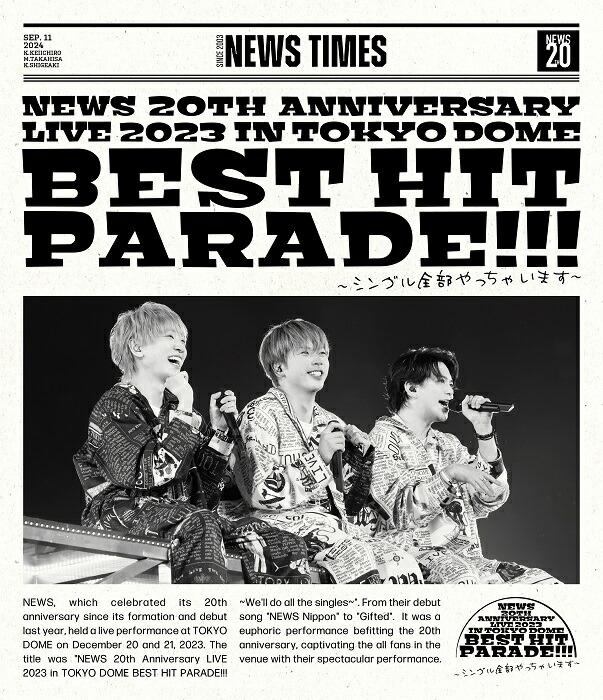 NEWS 20th Anniversary LIVE 2023 in TOKYO DOME BEST HIT PARADE!!!〜シングル全部やっちゃいます〜(Blu-ray通常盤)【Blu-ray】