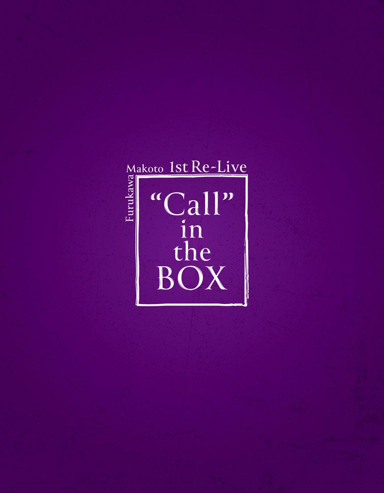 Furukawa Makoto 1st Re-Live “Call” in the BOX【Blu-ray】