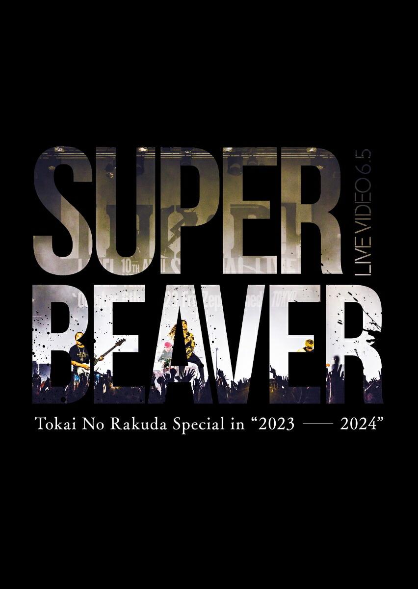 LIVE VIDEO 6.5 Tokai No Rakuda Special in “2023-2024”(通常盤2BD)【Blu-ray】