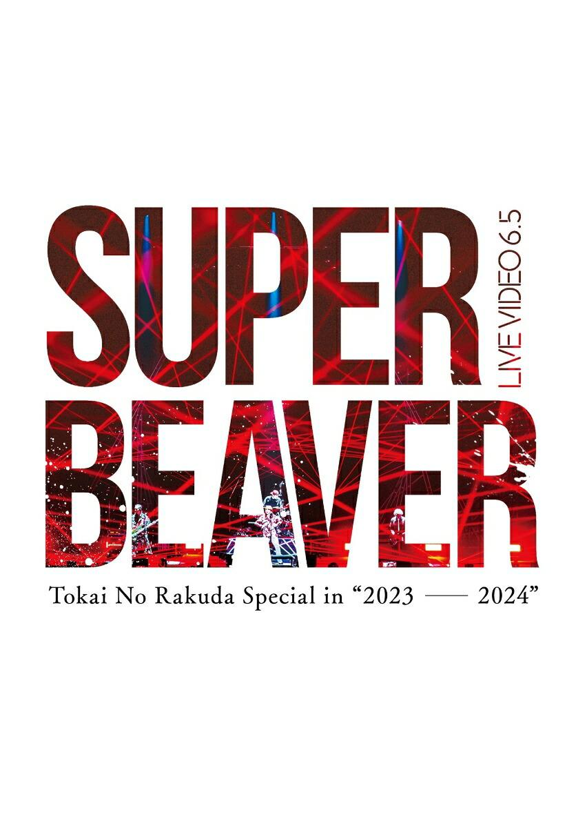 LIVE VIDEO 6.5 Tokai No Rakuda Special in “2023-2024”(初回生産限定盤3DVD)