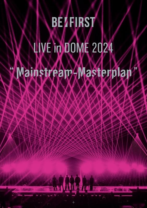 BE:FIRST LIVE in DOME 2024 ”Mainstream-Masterplan” in TOKYO DOME(スマプラ対応)【Blu-ray】