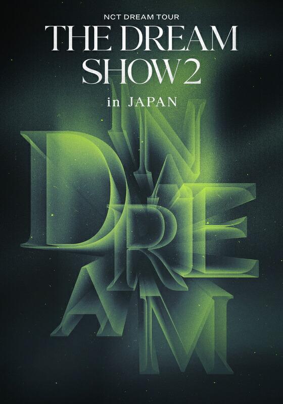 NCT DREAM TOUR 'THE DREAM SHOW2 : In A DREAM' - in JAPAN(Blu-ray Disc(スマプラ対応) 通常盤)【Blu-ray】